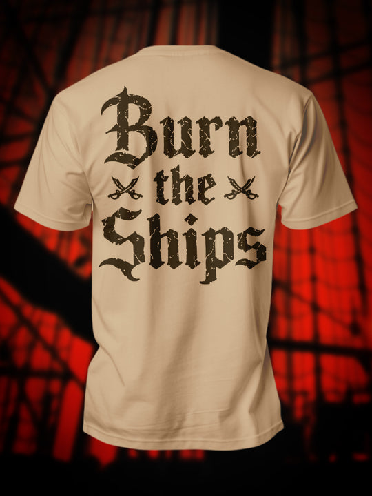 "Burn the Ships" Premium Shirt